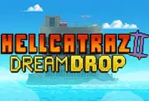Hellcatraz 2 Dream Drop